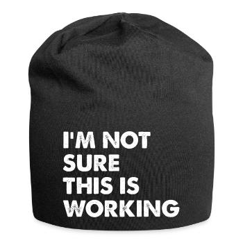 I'm not sure if that will work - Jersey Beanie - black - Front