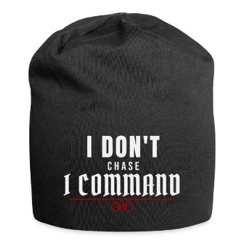 Ich jage nicht, ich befehle – dominante Präsenz - Jersey-Beanie - Schwarz - Vorne