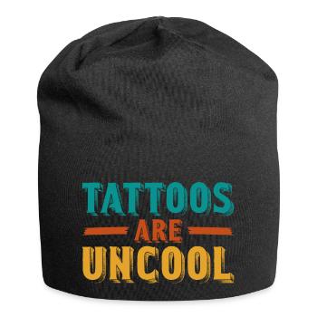 Tattoos Are Not Cool Sarcastic Ink Addict Tattoo - Jersey Beanie - black - Front