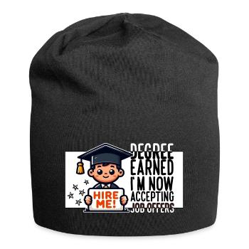 DEGREE EARNED I'M NOW ACCEPTING JOB OFFERS - Jersey Beanie - black - Front