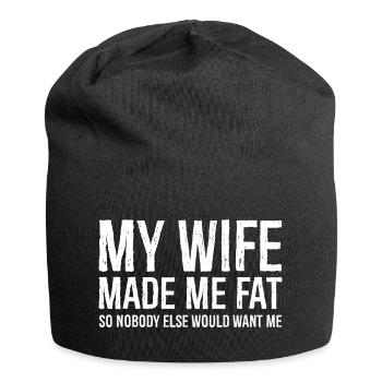 Ma femme m’a fait grossir drôle de chemise - Bonnet en jersey - noir - Devant