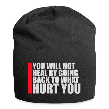 You Will Not Heal Heilung Schmerz Loslassen Neu - Jersey-Beanie - Schwarz - Vorne