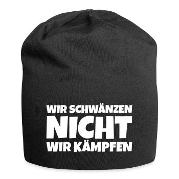 wir schwänzen nicht, wir kämpfen! - Jersey-Beanie - Schwarz - Vorne