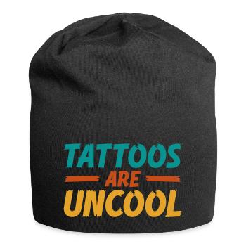 Tattoos Are Not Cool Sarcastic Ink Addict Tattoo - Jersey Beanie - black - Front