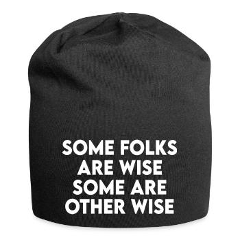 Some Folks Are Wise Some Are Otherwise Sarcastic - Jersey Beanie - black - Front