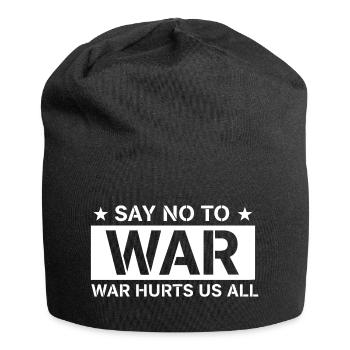 Dire non à la guerre - Déclaration sur la guerre nous blesse tous - Bonnet en jersey - noir - Devant