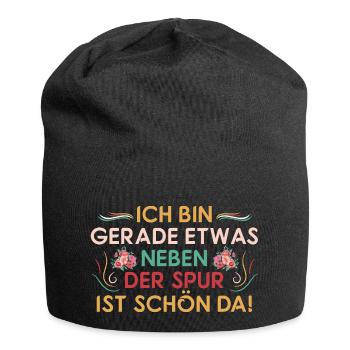 Schön neben Spur - Lustiger Spruch Fun Statement - Jersey-Beanie - Schwarz - Vorne