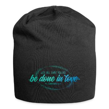 Que tout ce que vous faites soit fait dans l’amour - Bonnet en jersey - noir - Devant