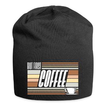 Aber zuerst Kaffee lustig süchtig Koffeinliebhaber - Jersey-Beanie - Schwarz - Vorne
