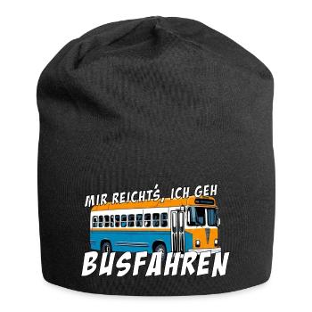 J’en ai assez, je vais prendre le bus - Bonnet en jersey - noir - Devant