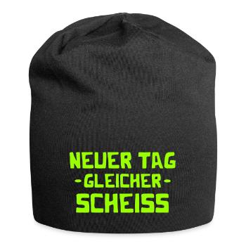 Neuer Tag - Gleicher Scheiss - Scheiß - Jersey-Beanie - Schwarz - Vorne