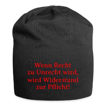 Recht zu Unrecht wird, wird Widerstand zur Pflicht - Jersey-Beanie - Schwarz - Vorne