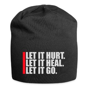 Let It Hurt Let It Heal Let It Go Inspirational - Jersey Beanie - black - Front