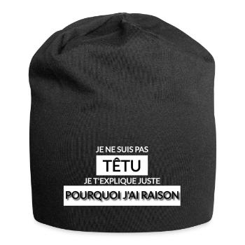 Je ne suis pas têtu - Bonnet en jersey - noir - Devant