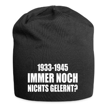 1933 - 1945 : toujours rien appris - Bonnet en jersey - noir - Devant