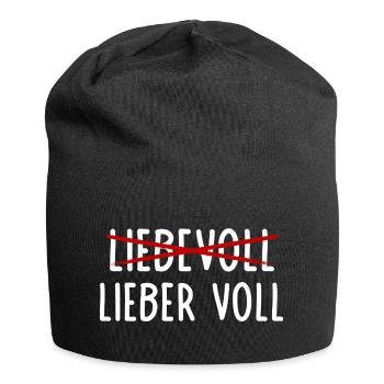 Lieber voll als Liebevoll / Witziger Bier Spruch - Jersey-Beanie - Schwarz - Vorne