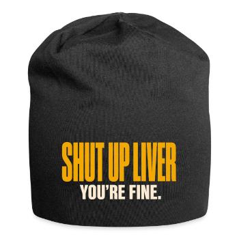 Ruhig Leber - Lustiges Alkohol T-Shirt - Jersey-Beanie - Schwarz - Vorne