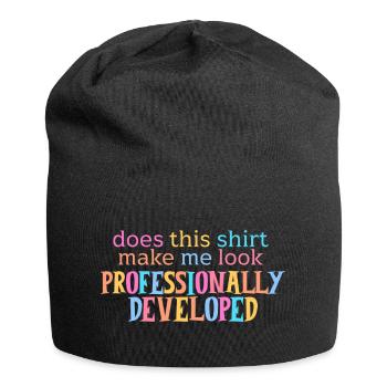 Does This Make Me Look Professionally Developed - Jersey Beanie - black - Front