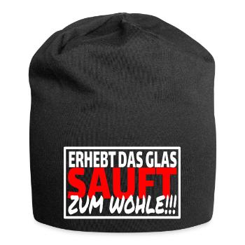 ERHEBT DAS GLAS SAUFT ZUM WOHLE - Sprüche Party - Jersey-Beanie - Schwarz - Vorne