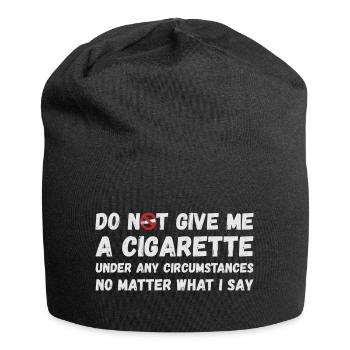 Gib mir auf keinen Fall eine Zigarette - Jersey-Beanie - Schwarz - Vorne
