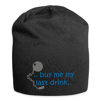 Kaufe mir meine letzten Drink .. - Jersey-Beanie - Schwarz - Vorne