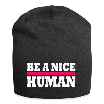 Be a nice human - Jersey-Beanie - Anthrazit - Vorne