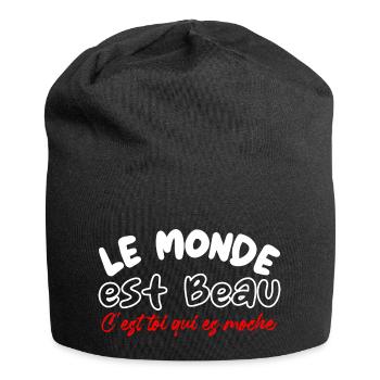 le monde est beau c'est toi qui es moche - humour - Bonnet en jersey - noir - Devant