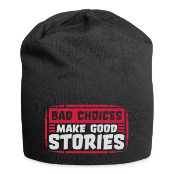 bad decisions great stories - Jersey Beanie - black - Front