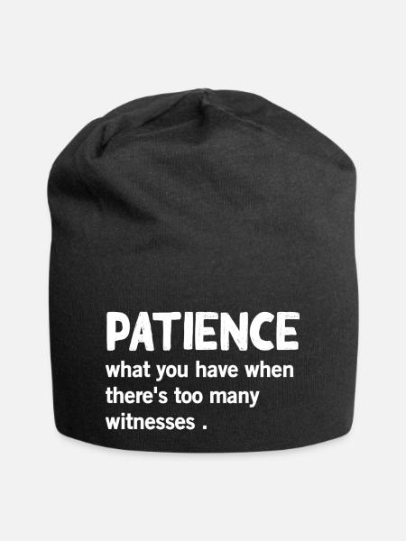 Geduld Definition Lustiger Spruch Humor - Jersey-Beanie - Schwarz