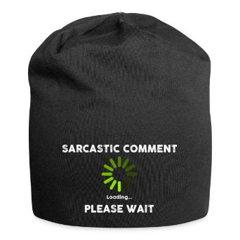 Sarcastic Comment Loading Novelty Sarcastic Funny - Jersey Beanie - black - Front