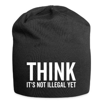 Pensez que ce n’est pas encore illégal - Bonnet en jersey - noir - Devant