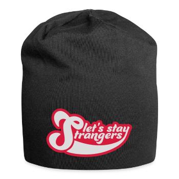 lets stay strangers Zitat - Jersey-Beanie - Schwarz - Vorne