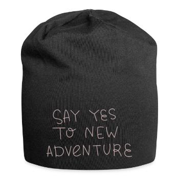 Dites oui à New Adventure - Bonnet en jersey - noir - Devant