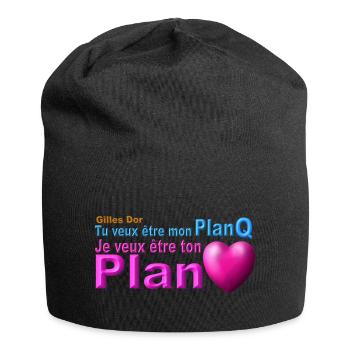 produit tu veux être mon plan Q ton plan coeur - Bonnet en jersey - noir - Devant