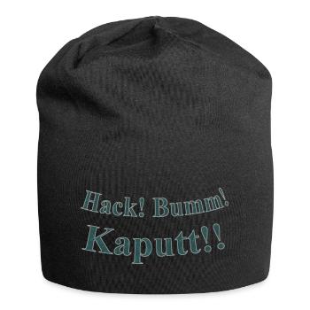Hack Bumm Kaputt - Jersey-Beanie - Schwarz - Vorne