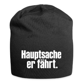Hauptsache er fährt Spruch Auto Tuning Humor - Jersey-Beanie - Schwarz - Vorne