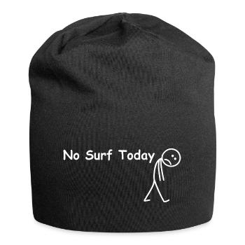 No surfing today – funny surfer - Jersey Beanie - black - Front