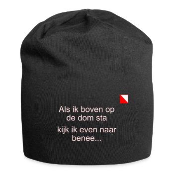 Quand je suis au sommet du Dom, j'ai le droit - Bonnet en jersey - noir - Devant