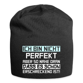 Ich bin nicht perfekt aber so nahe dran dass es sc - Jersey-Beanie - Schwarz - Vorne
