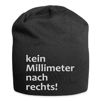 kein millimeter nach rechts! - Jersey-Beanie - Schwarz - Vorne