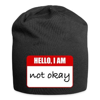 Hallo, mir geht es nicht gut - Jersey-Beanie - Schwarz - Vorne