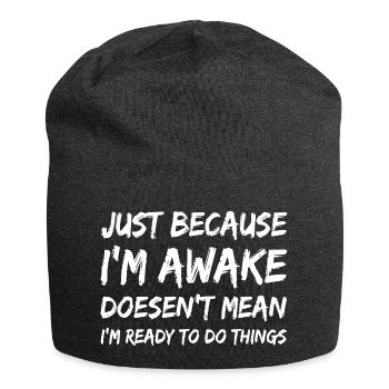 Éveillé mais pas prêt Citation Tee - Bonnet en jersey - charbon - Devant