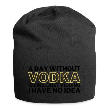 Vodka drôle Une journée sans vodka - Bonnet en jersey - noir - Devant