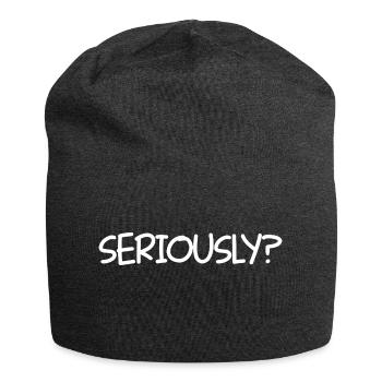 SERIOUSLY Funny Sarcastic Popular Quote - Jersey Beanie - charcoal grey - Front