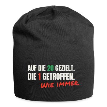 Dart Spruch: Auf die 20 gezielt, 1 getroffen - Jersey-Beanie - Schwarz - Vorne