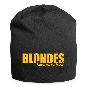 Blondes have more fun! - Jersey Beanie - black - Front