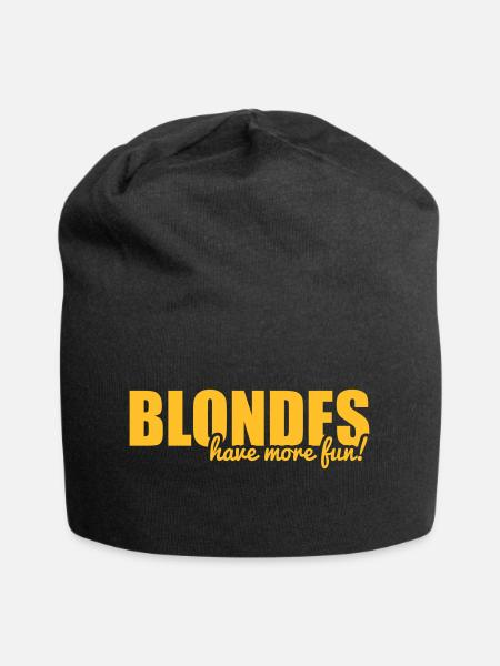 Blondes have more fun! - Jersey Beanie - black