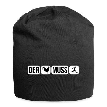 Der Hahn muss laufen - Jersey-Beanie - Schwarz - Vorne