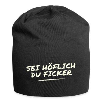 Sei Höflich du Ficker - Jersey-Beanie - Schwarz - Vorne