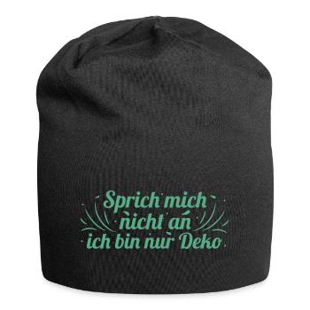 Ich? Deko! - Lustiger Spruch Witzig Fun Statement - Jersey-Beanie - Schwarz - Vorne